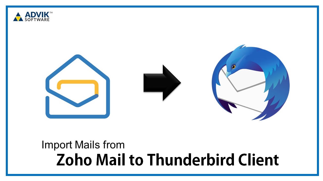 How to Import Zoho Mail to Thunderbird? Complete Guide