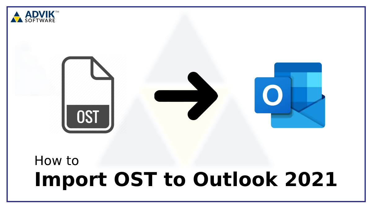 import OST to outlook 2021