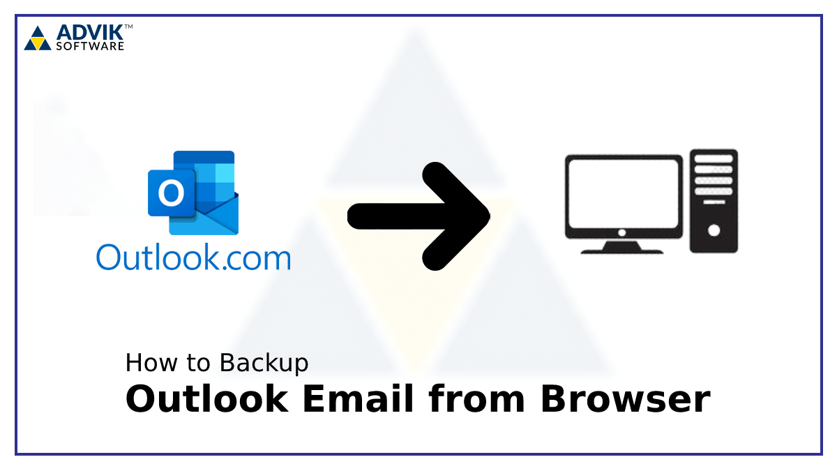 How To Backup Outlook Emails From Browser 