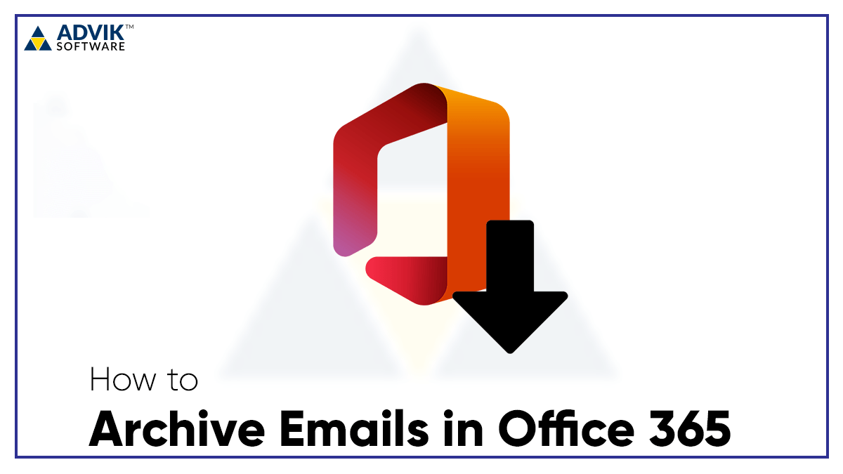 Archive Emails in Office 365