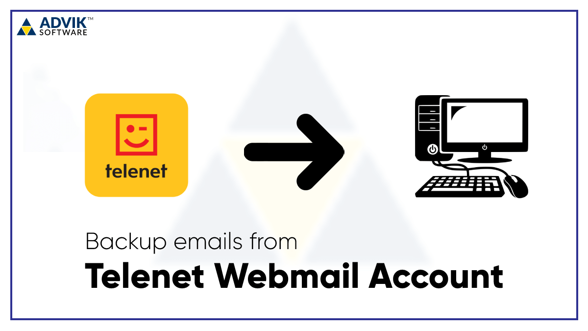 How to Backup Telenet Webmail Emails to Computer?