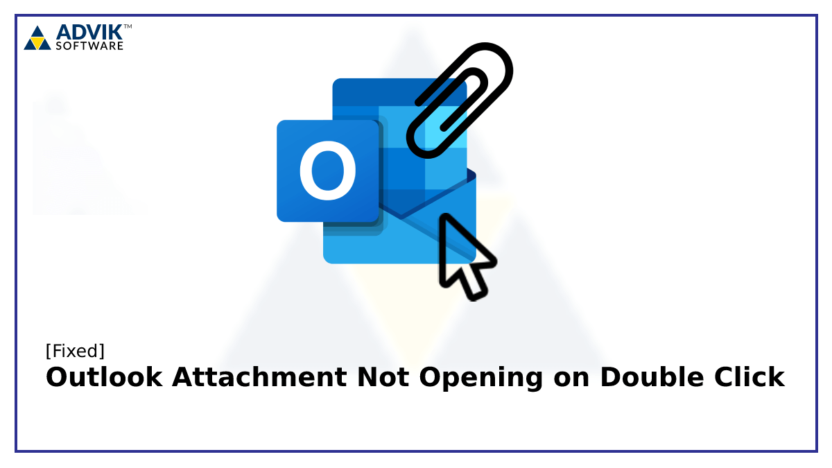 fixed-outlook-attachment-not-opening-on-double-click