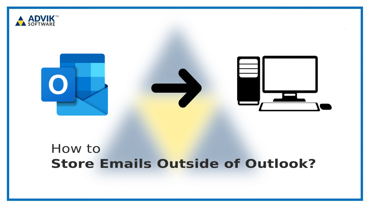 how-to-store-emails-outside-of-outlook