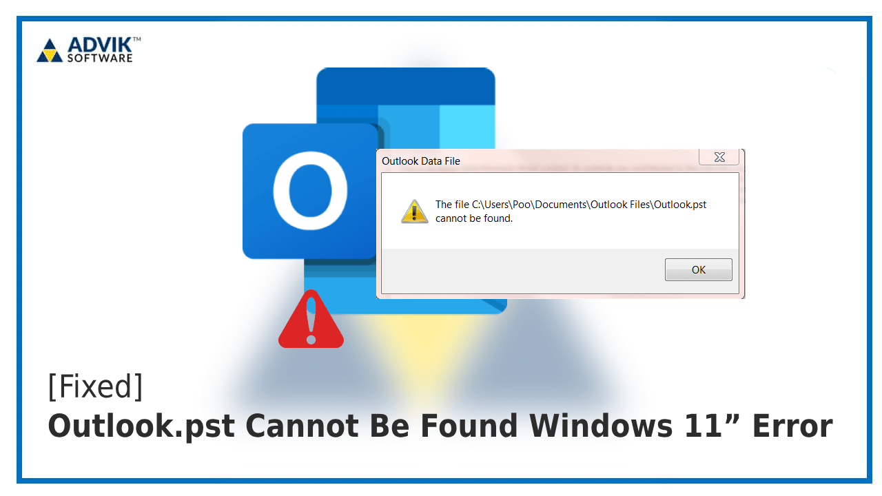 How to Fix &ldquo;Outlook.pst Cannot Be Found&rdquo; Issue?