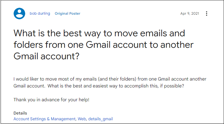 transfer Gmail folders to another Gmail account user query