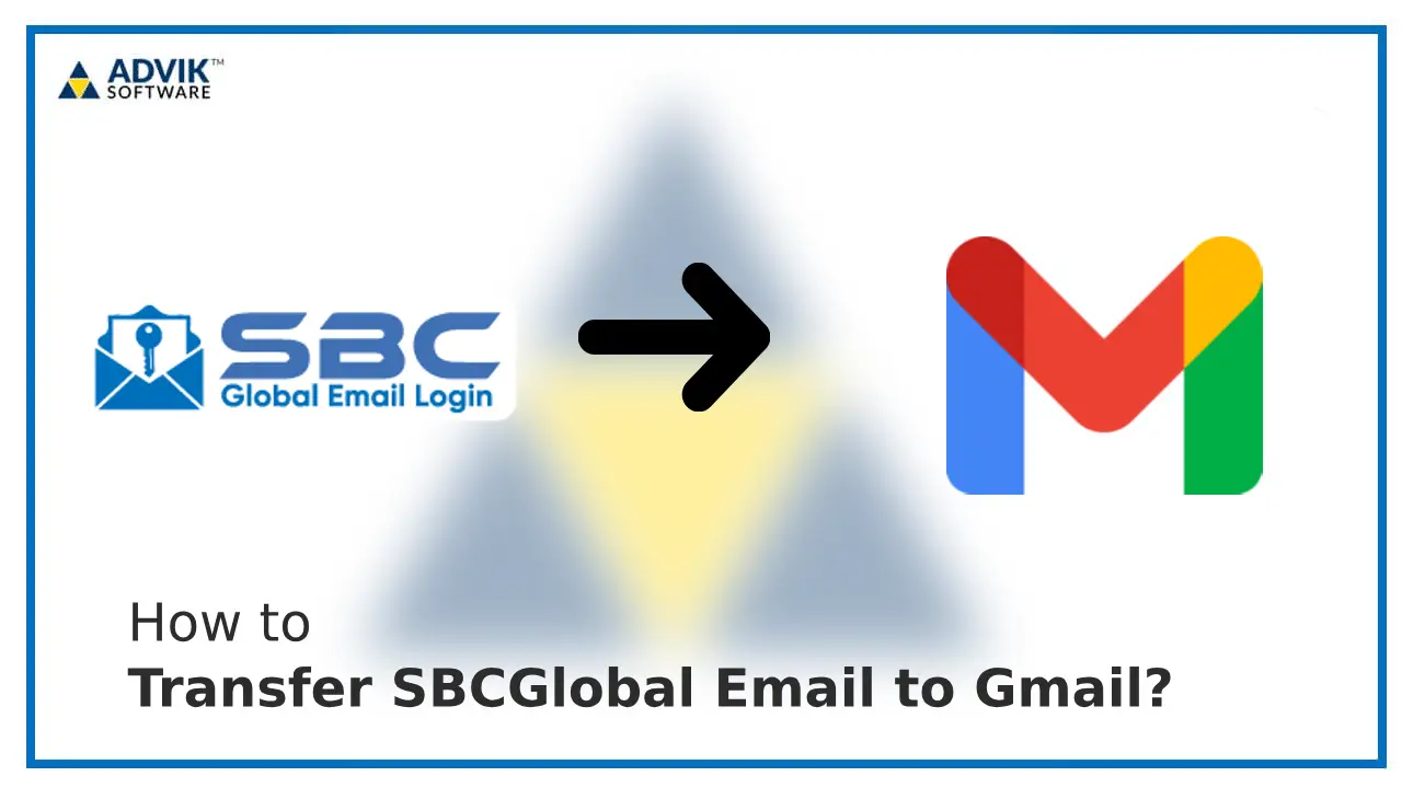 how-to-transfer-emails-from-sbcglobal-to-gmail