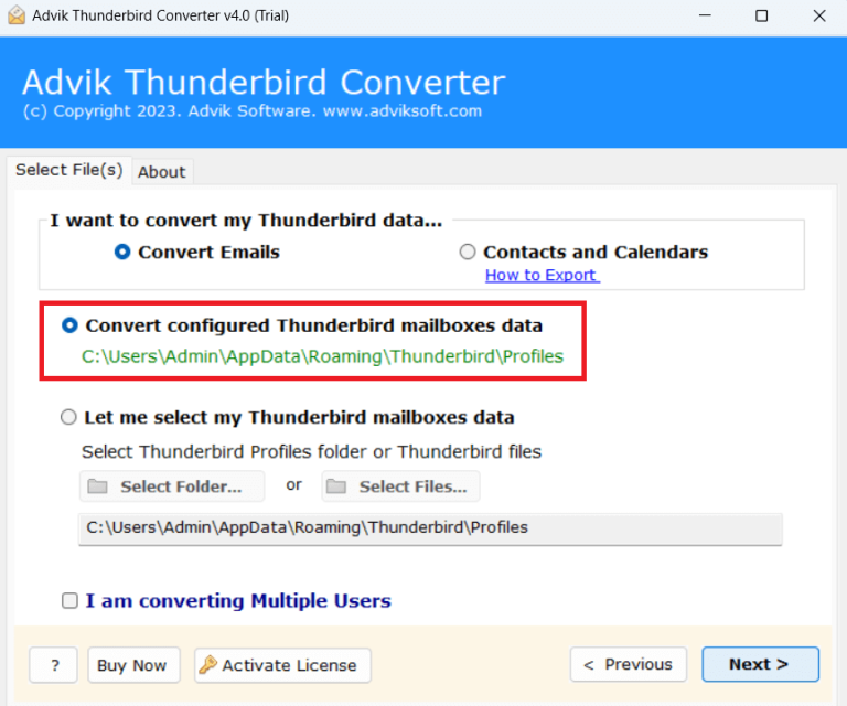 Run the software and choose Thunderbird profile