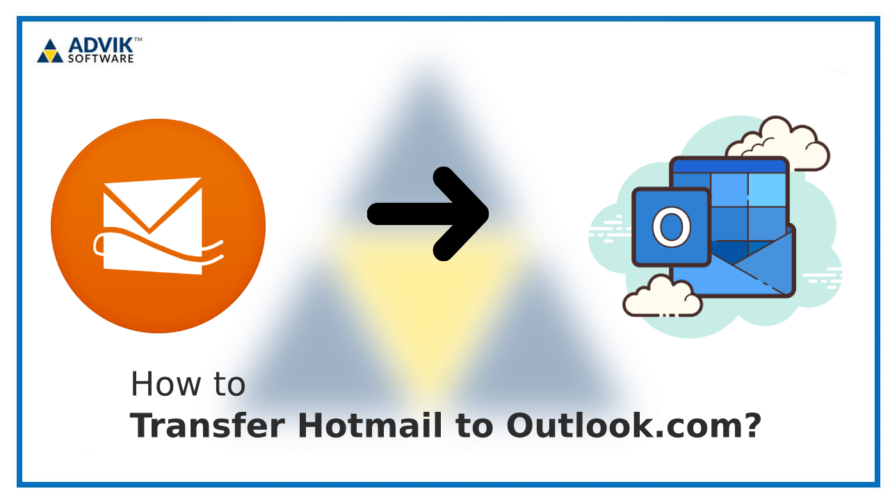 Transfer Hotmail to Outlook.com