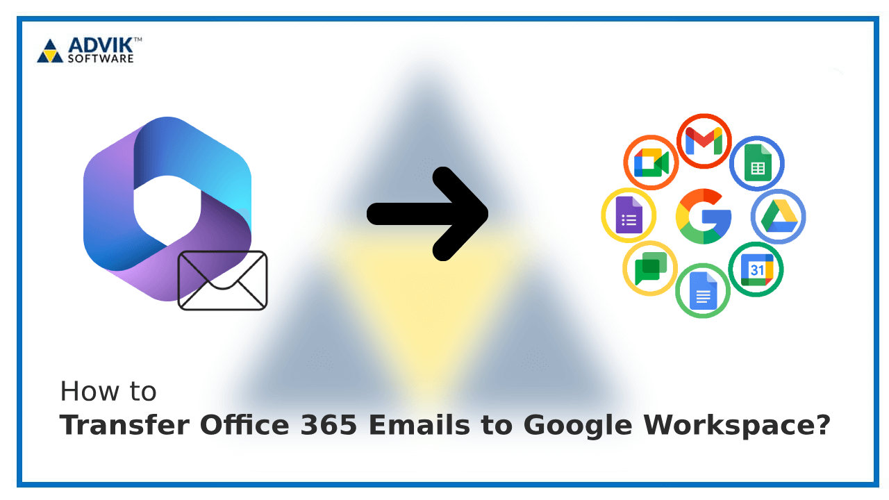 Transfer Emails from Office 365 to Google Workspace