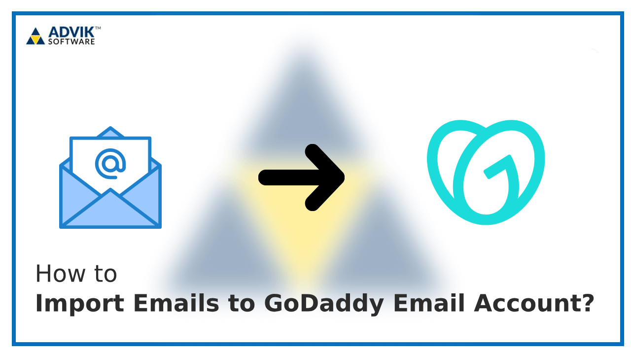 Import Emails to GoDaddy