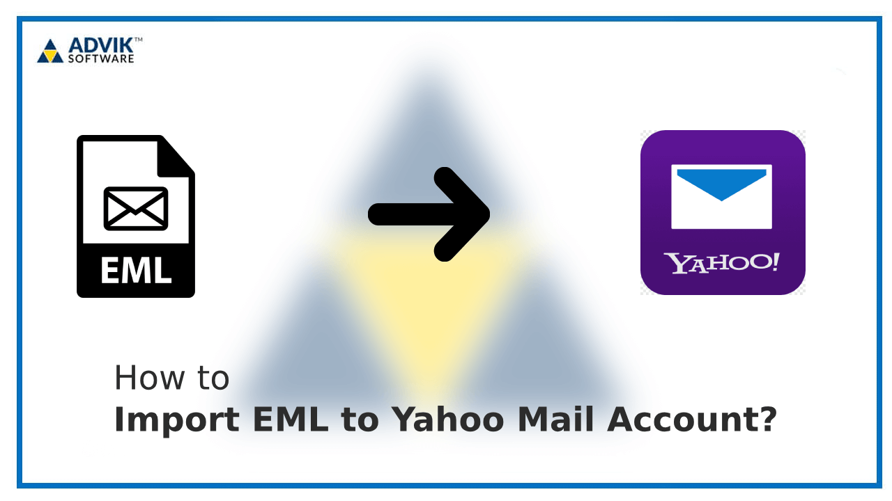 Import EML to Yahoo Mail Account