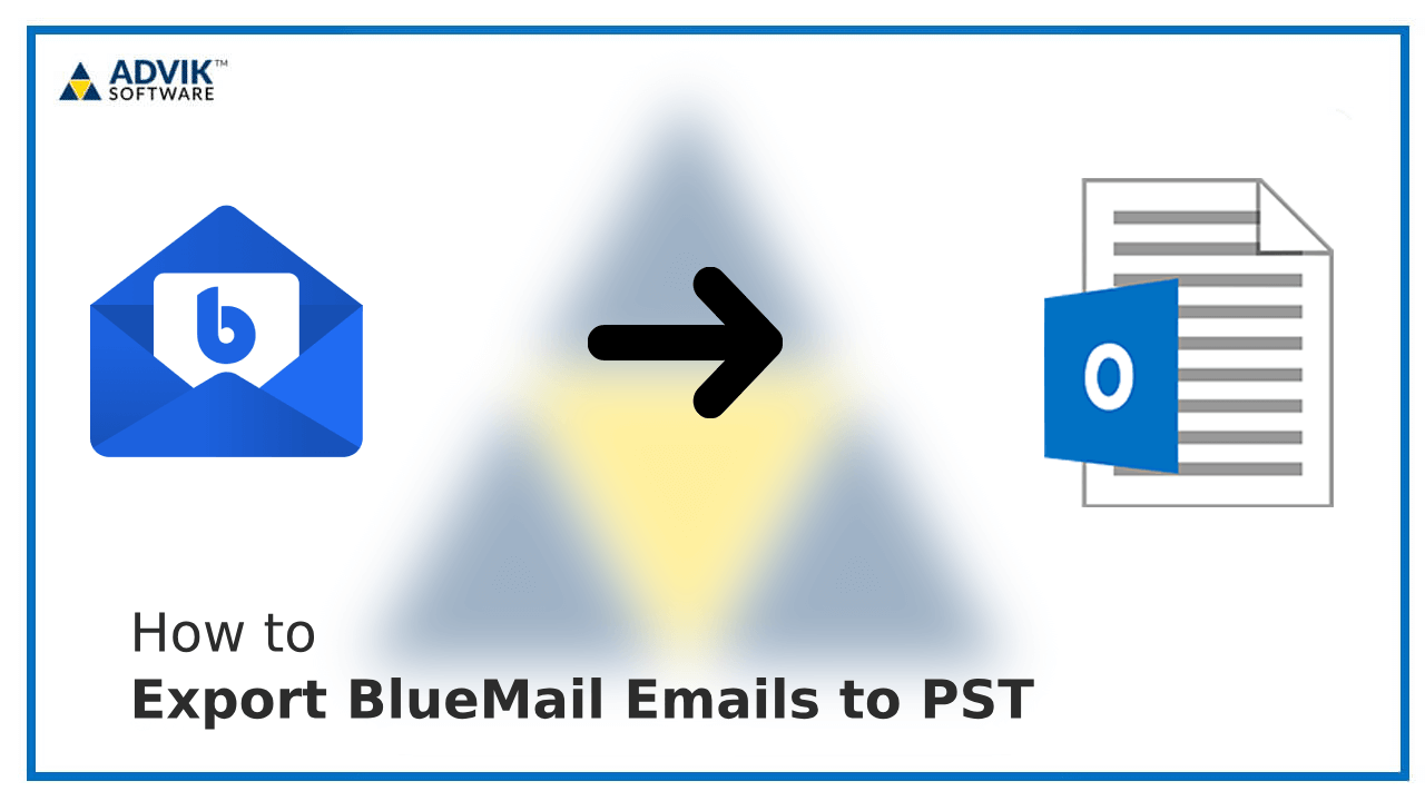 Export BlueMail Emails to Outlook PST