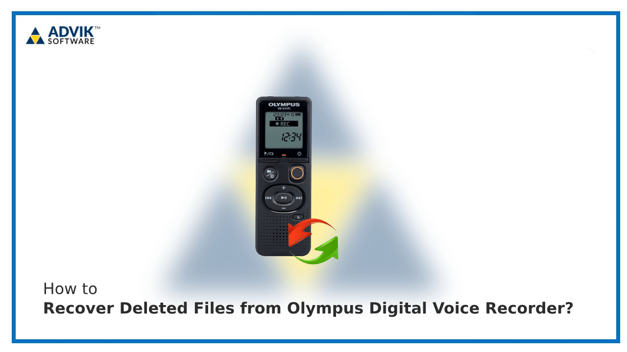 Recover Deleted Files from Olympus Digital Voice Recorder