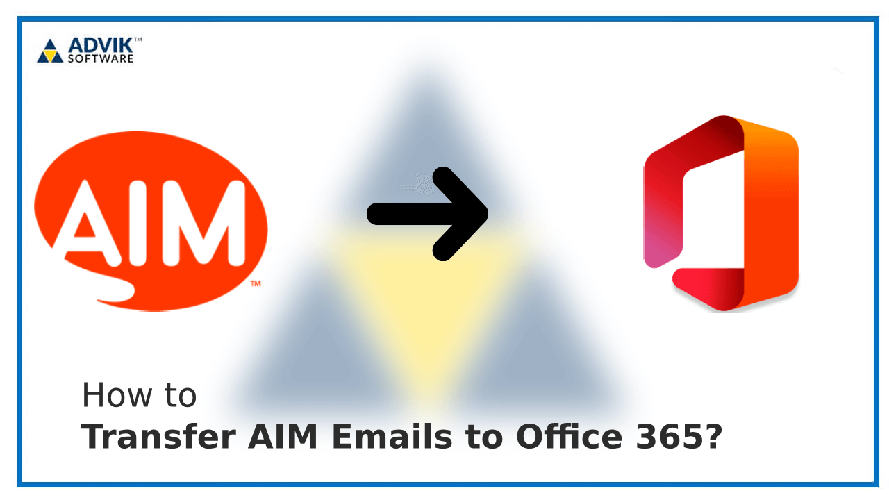 Transfer AIM Emails to Office 365