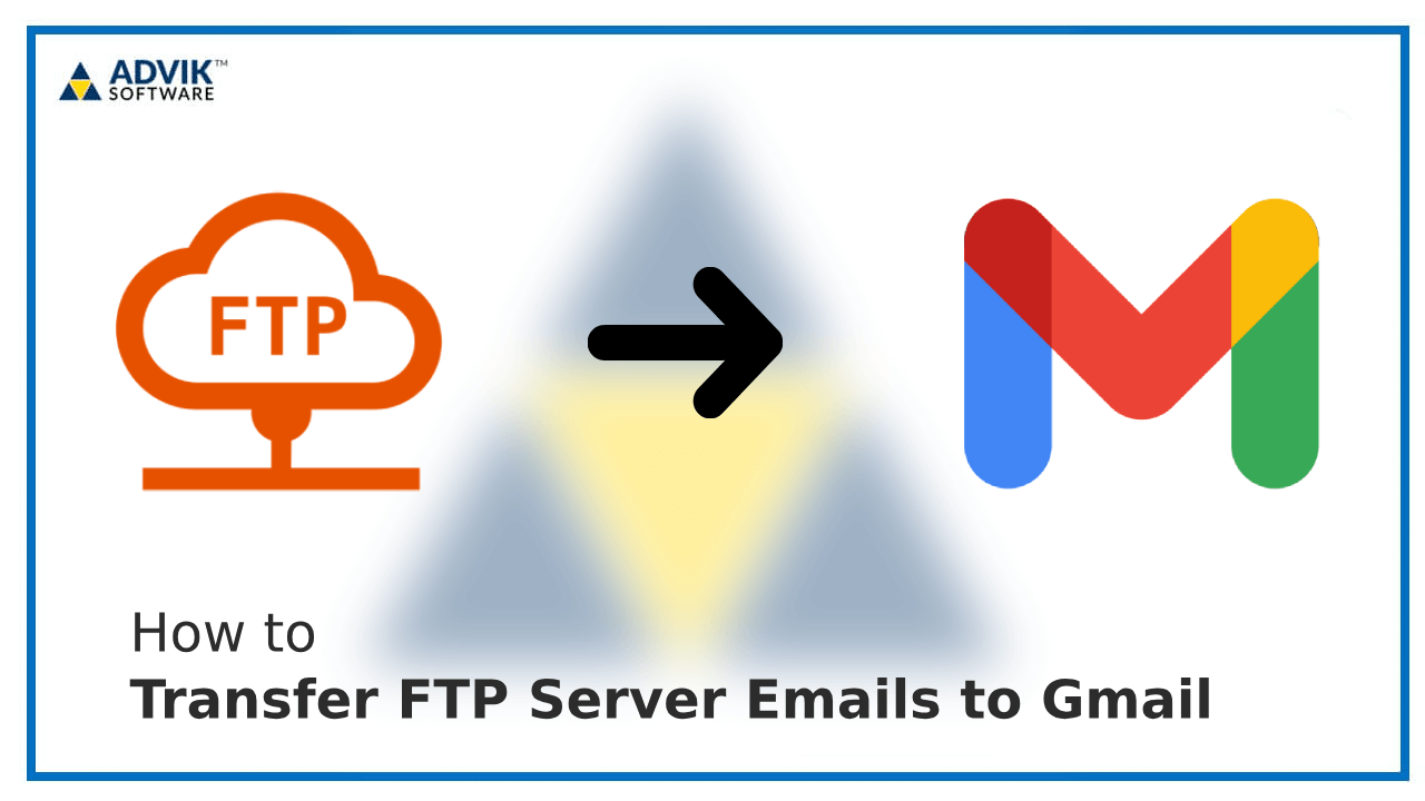 Transfer FTP Server Emails to Gmail