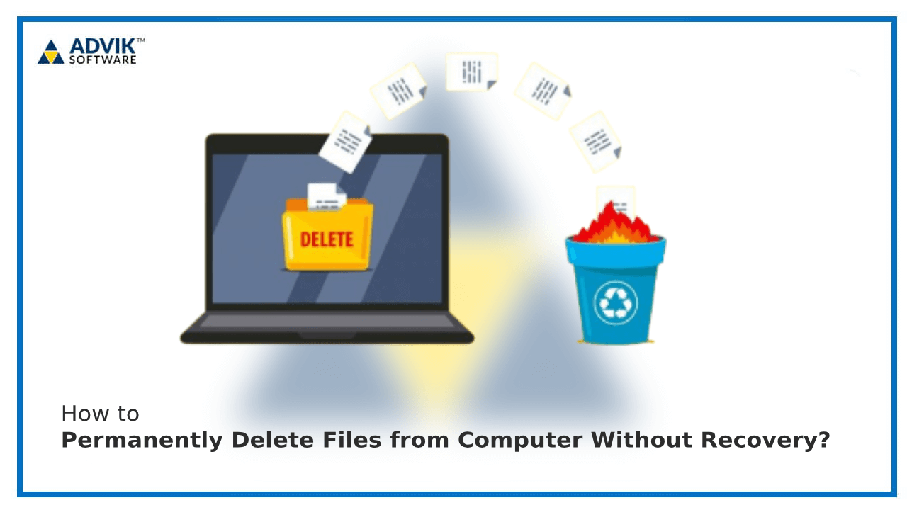 permanently delete files from computer without recovery