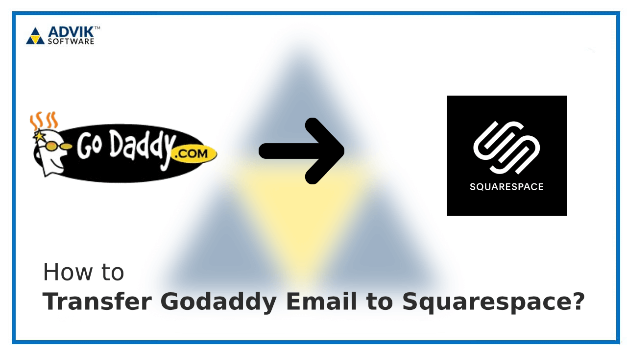 Transfer Godaddy Email to Squarespace