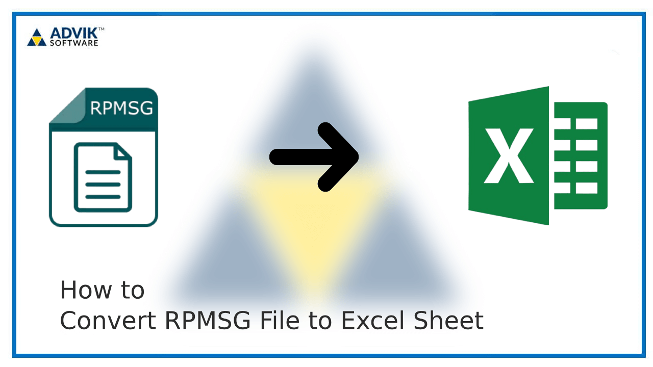 Convert RPMSG File to Excel Sheet