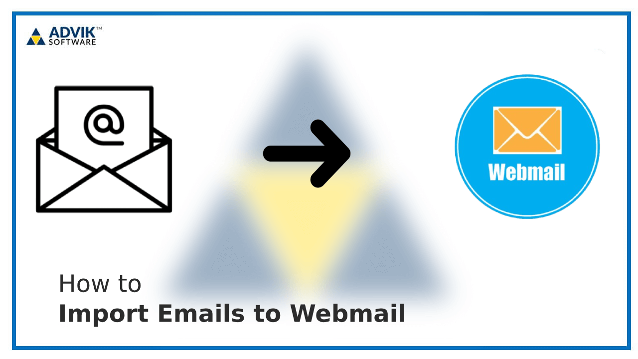 Import Emails to Webmail