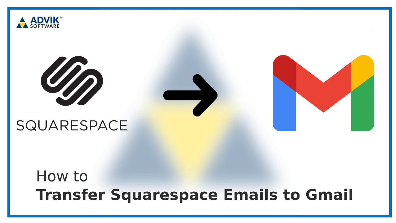 Transfer Squarespace Emails to Gmail