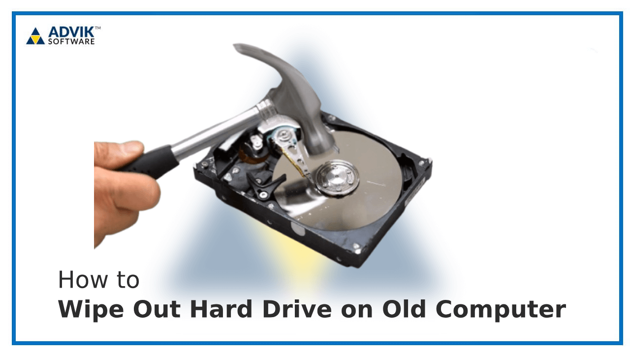 wipe out hard drive on old computer