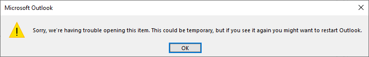 sorry we are having trouble opening this item in outlook