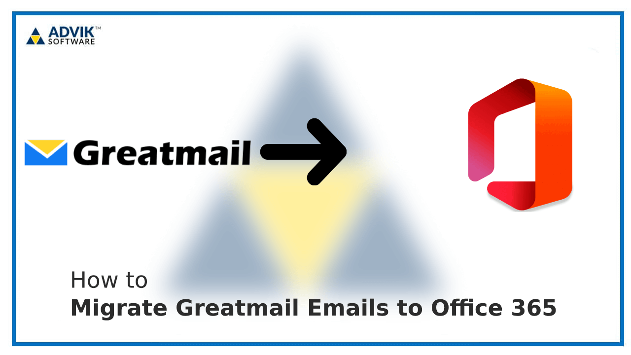 Migrate Greatmail Emails to Office 365