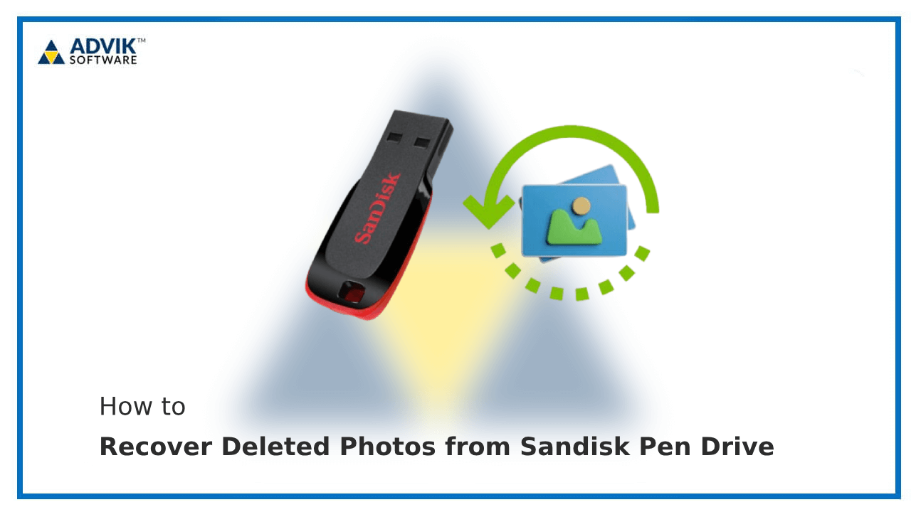 Recover Deleted Photos from Sandisk Pen Drive