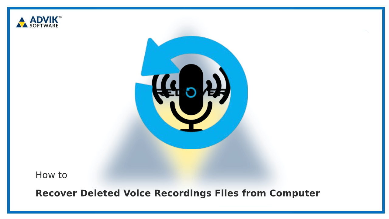 Recover Deleted Voice Recordings Files from Computer