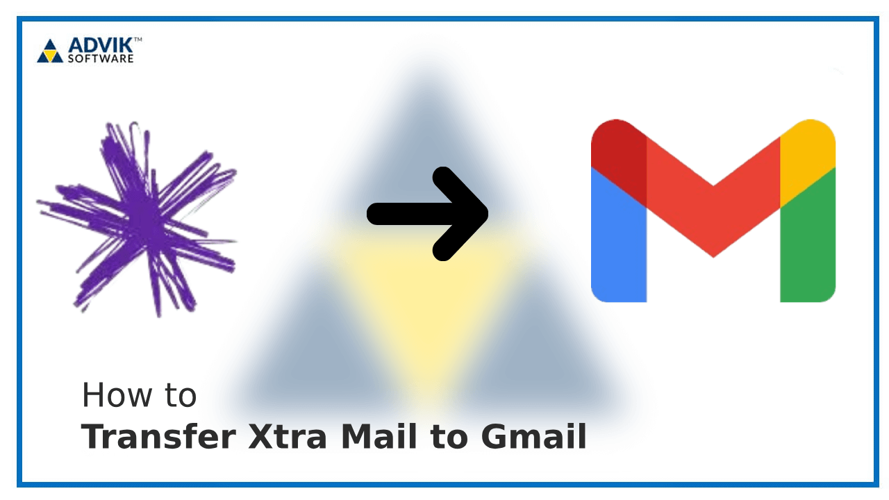 Transfer Xtra Mail to Gmail